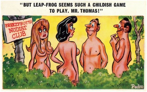 proposing a game of leapfrog at the nudist camp