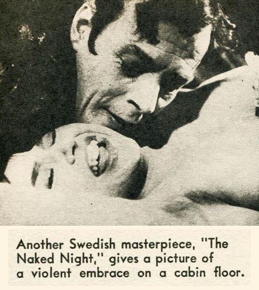 another Swedish masterpiece The Naked Night gives a picture of a violent embrace on a cabin floor