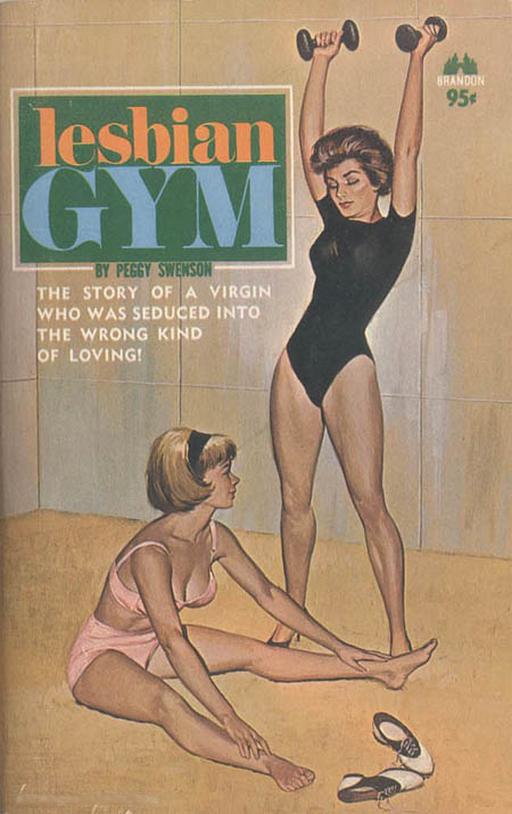 lesbian gym: the story of a virgin who was seduced into the wrong kind of loving