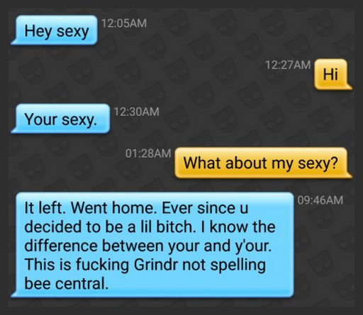 sex chat abuse on Grindr from someone too lazy for punctuation
