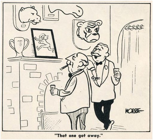 two rich old men in a room full of taxidermy trophies, staring at a photograph of a nude woman running, over a cartoon caption that reads that one got away